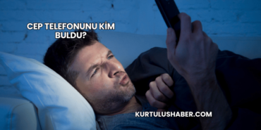 Cep Telefonunu Kim Buldu?