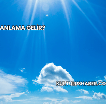 Gök Ne Anlama Gelir?