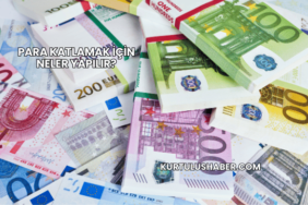 Para Katlamak İçin Neler Yapılır?