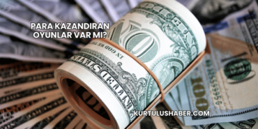 Para Kazandıran Oyunlar Var mı?