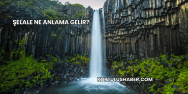 Şelale Ne Anlama Gelir?