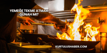 Yemeğe Tekme Atmak Günah mı?