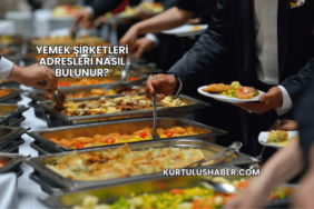 Yemek Şirketleri Adresleri Nasıl Bulunur?