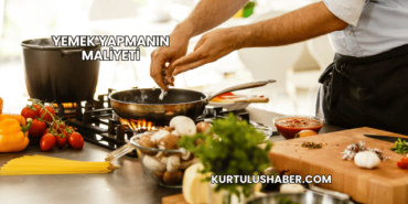 Yemek Yapmanın Maliyeti