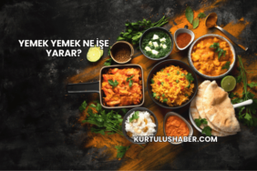 Yemek Yemek Ne İşe Yarar?
