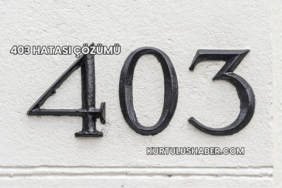 403 Hatası Çözümü