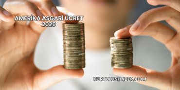 Amerika asgari ücret 2025