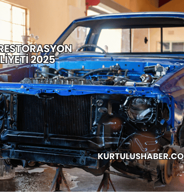 Araç Restorasyon Maliyeti 2025