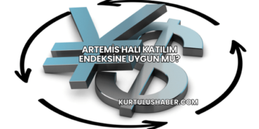 Artemis Halı Katılım Endeksine Uygun mu?