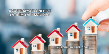 Avustralya’da Nelere Yatırım Yapılmalıdır?