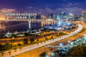 Aydın’da Gezilecek Yerler