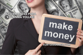 Az Sermaye ile Para Kazanma Yolları