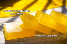 Ballı Sütlü Sabunun Faydaları