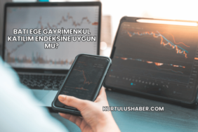 Batı Ege Gayrimenkul Katılım Endeksine Uygun mu?