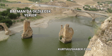 Batman’da Gezilecek Yerler