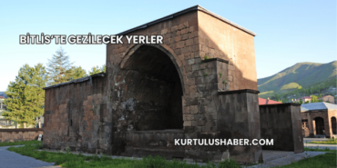 Bitlis’te gezilecek yerler
