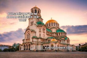 Bulgaristan’da Ne Kadar Gezilecek Yer Var?