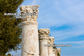 Burdur’da Gezilecek Yerler