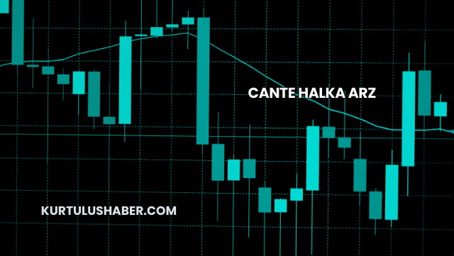 Cante Halka Arz
