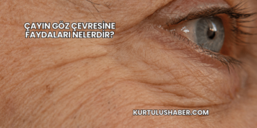 Çayın Göz Çevresine Faydaları Nelerdir?