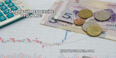 DMR Katılım Endeksine Uygun mu?