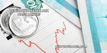 DenizBank Halka Arz Nasıl Alınır?