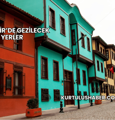 Eskişehir’de Gezilecek Yerler