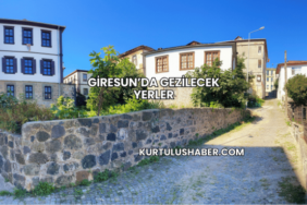 Giresun’da Gezilecek Yerler