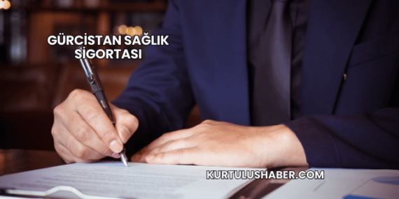 Gürcistan Sağlık Sigortası
