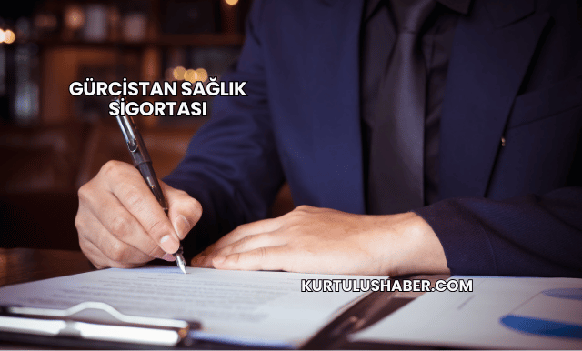 Gürcistan Sağlık Sigortası
