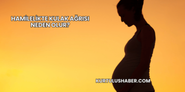 Hamilelikte Kulak Ağrısı Neden Olur?