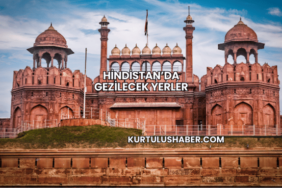 Hindistan’da Gezilecek Yerler