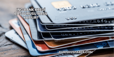 ING Bank Kredi Başvurusu Nasıl Yapılır?