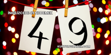 İngilizcede 49 Ne Demek