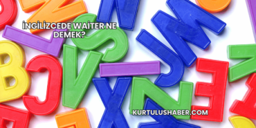 İngilizcede Waiter Ne Demek?