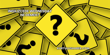 İngilizcede Wednesday Ne Demek?