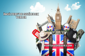 İngiltere’de Gezilecek Yerler