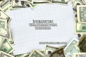 İnternetten Tıklayarak Para Kazanma