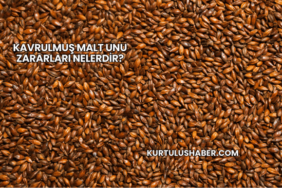 Kavrulmuş Malt Unu Zararları Nelerdir?