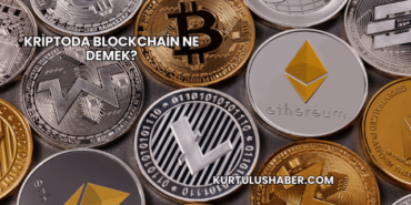 Kriptoda Blockchain Ne Demek?