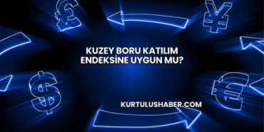 Kuzey Boru Katılım Endeksine Uygun mu?