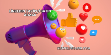 LinkedIn Takipçi Satın Almak