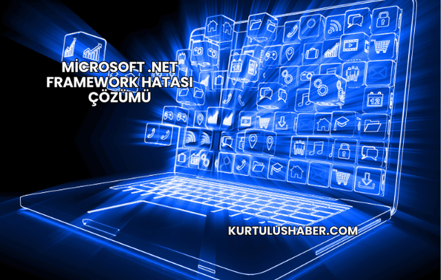 Microsoft .NET Framework Hatası Çözümü