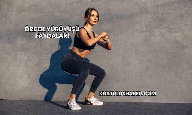 Ördek Yürüyüşü Faydaları