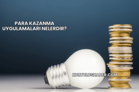 Para kazanma uygulamaları nelerdir?