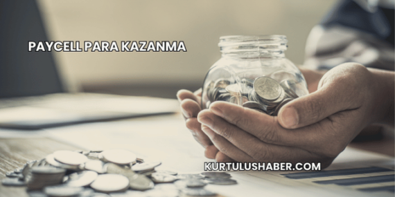 Paycell Para Kazanma