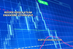 Reeder Hisse Katılım Endeksine Uygun mu?