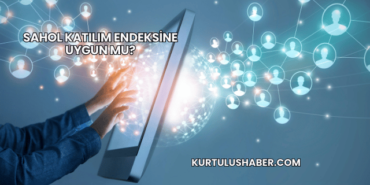 Sahol Katılım Endeksine Uygun mu?