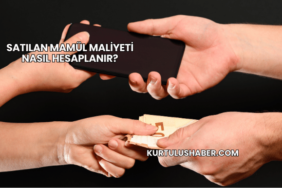 Satılan Mamül Maliyeti Nasıl Hesaplanır?