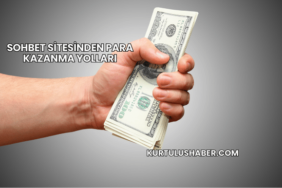 Sohbet Sitesinden Para Kazanma Yolları